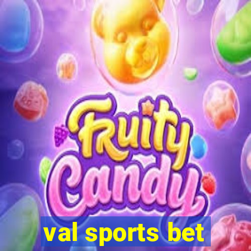 val sports bet